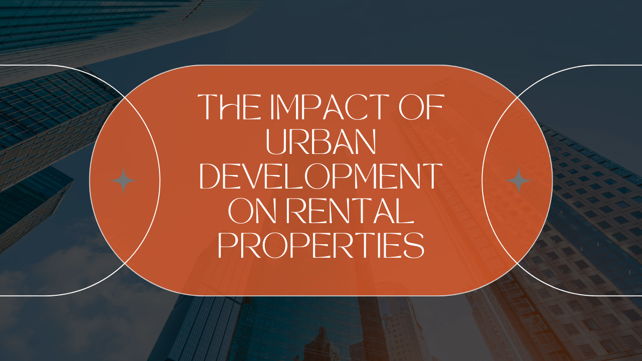 The Impact of Atlanta's Urban Development on Rental Properties